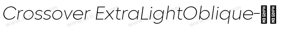 Crossover ExtraLightOblique字体转换